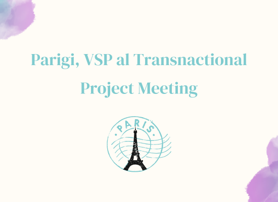 Parigi, VSP al Transnactional Project Meeting