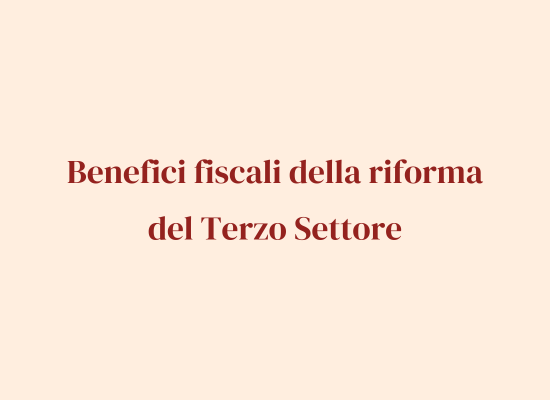 Benefici fiscali della riforma del Terzo Settore